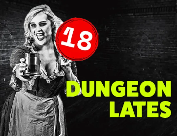Dungeon Lates