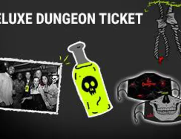 Deluxe dungeon ticket